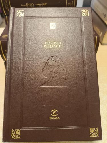 Portada del libro de Francisco de Quevedo - EDICIÓN DE LUJO. INDICE: Antologia poetica, Historia de la vida del buscon, Los...