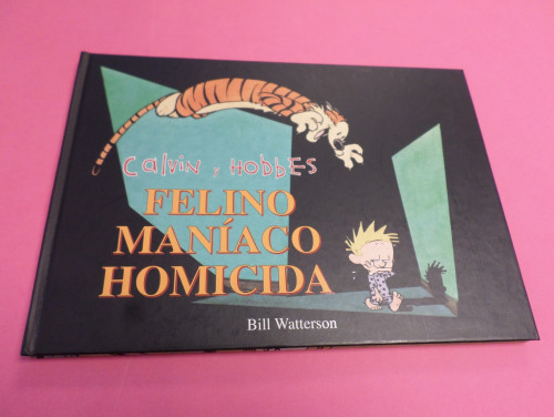 Portada del libro de CALVIN Y HOBBES Nº 3 : FELINO MANIACO HOMICIDA