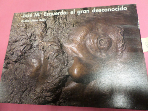 Portada del libro de JOSE Mª ESQUERDO: EL GRAN DESCONOCIDO.  (Villajoyosa. Sanatorio del Doctor Esquerdo)