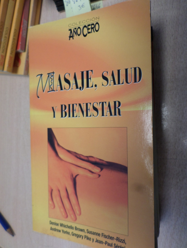 Portada del libro de MASAJE SALUD Y BIENESTAR - BIBLIOTECA AÑO CERO