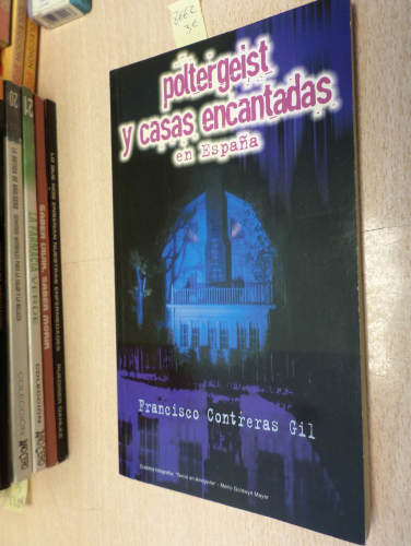 Portada del libro de POLTERGEIST Y CASAS ENCANTADAS EN ESPAÑA - BIBLIOTECA AÑO CERO