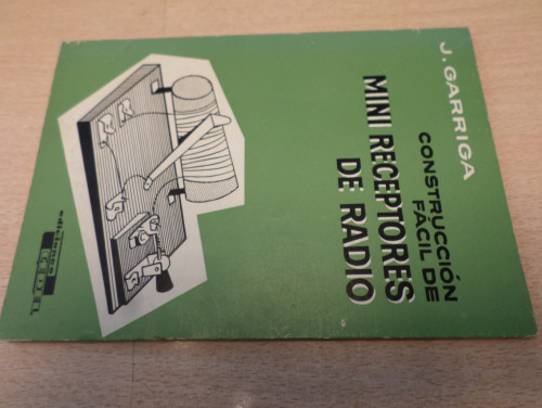 Portada del libro de CONSTRUCCION FACIL DE MINI RECEPTORES DE RADIO ( 30 esquemas para receptores de galena o diodos de germanio)-...