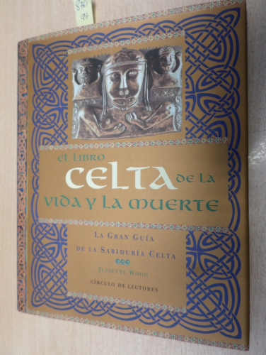 Portada del libro de EL LIBRO CELTA DE LA VIDA Y LA MUERTE. LA GRAN GUIA DE LA SABIDURIA CELTA