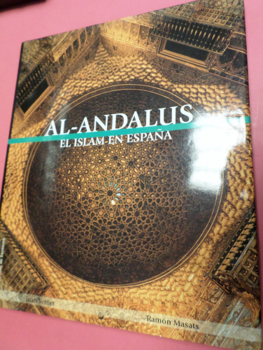 Portada del libro de AL-ANDALUS EL ISLAM EN ESPAÑA