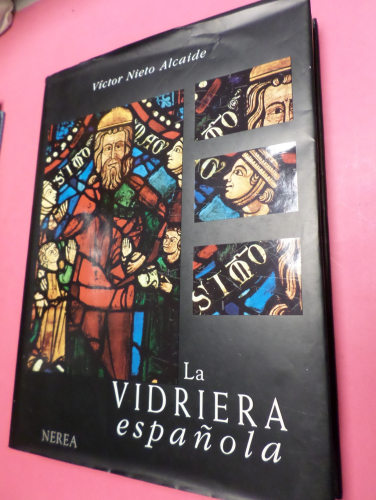 Portada del libro de LA VIDRIERA ESPAÑOLA. OCHO SIGLOS DE LUZ - NEREA