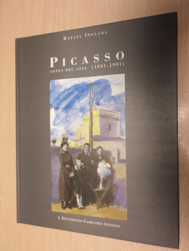 Portada del libro de PICASSO ANTES DEL AZUL (1881-1901) 2 TOMOS- DOCUMENTOS FAMILIARES INÉDITOS + INFANCIA EN MÁLAGA