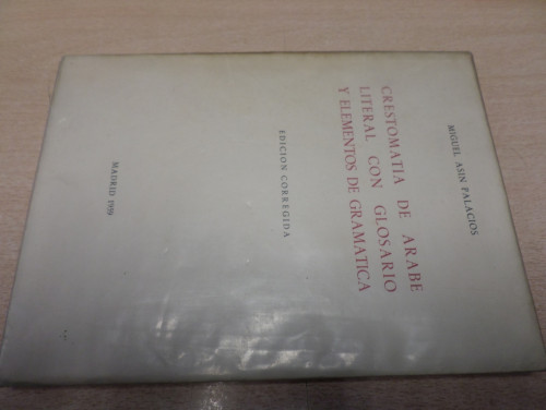 Portada del libro de CRESTOMATIA DE ARABE LITERAL CON GLOSARIO Y ELEMENTOS DE GRAMATICA