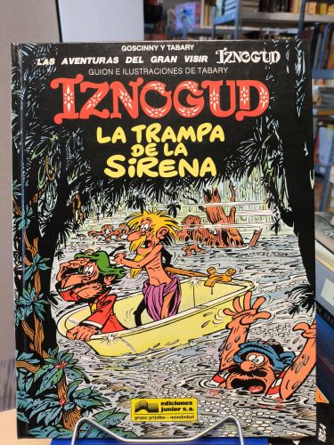 Portada del libro de IZNOGUD Nº 17 -  LA TRAMPA DE LA SIRENA - EDICIONES JUNIOR 1994
