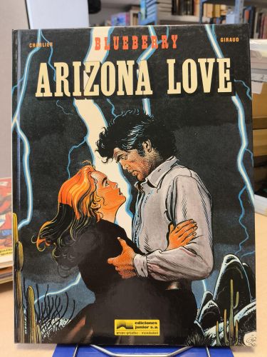 Portada del libro de BLUEBERRY - Nº 29 ARIZONA LOVE - CHARLIER / GIRAUD - EDICIONES JUNIOR  GRIJALBO 1991