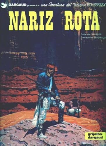Portada del libro de BLUEBERRY - Nº 15 NARIZ ROTA -  CHARLIER / GIRAUD - EDICIONES JUNIOR GRIJALBO 1981