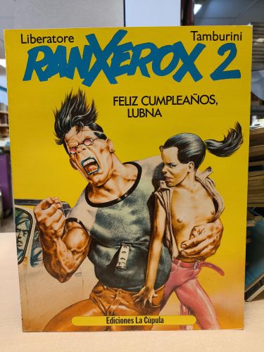 Portada del libro de RANXEROX 2 - FELIZ CUMPLEAÑOS, LUBNA - STEFANO TAMBURINI /TANINO LIBERATORE EDICIONES LA CUPULA 1984