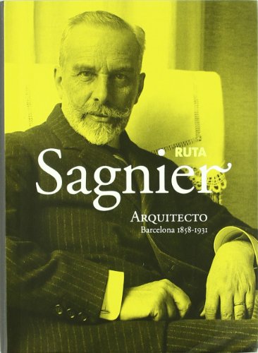 Portada del libro de RUTA SAGNIER ARQUITECTO BARCELONA 1858-1931