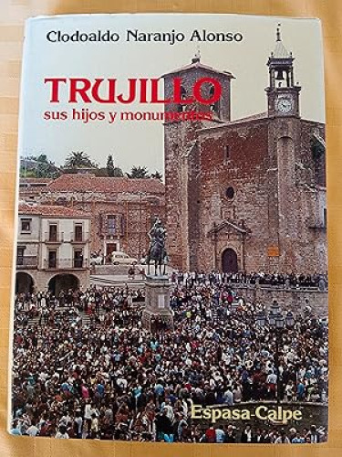 Portada del libro de TRUJILLO SUS HIJOS Y MONUMENTOS