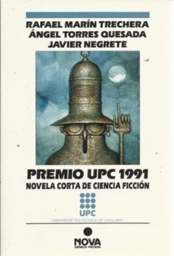 Portada del libro de PREMIO UPC 1991 - R. MARÍN TRECHERA - ÁNGEL TORRES QUESADA - JAVIER NEGRETE - NOVA - 1ª EDICIÓN 1992