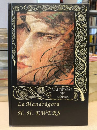 Portada del libro de La Mandrágora (1ª edición). Hanns Heinz H. H. Ewers. VALDEMAR GÓTICA 9. Tapa dura