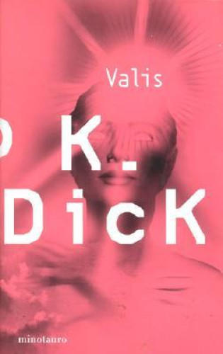 Portada del libro de VALIS - PHILIP K, DICK -MINOTAURO 2003 TAPA DURA 