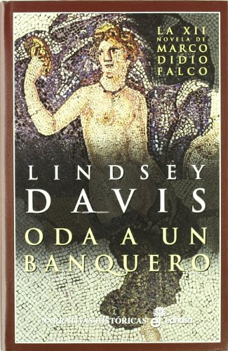 Portada del libro de ODA A UN BANQUERO - XII NOVELA DE MARCO DIDIO FALCO