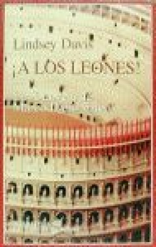 Portada del libro de ¡A los leones! - la X novela de Marco Didio Falco