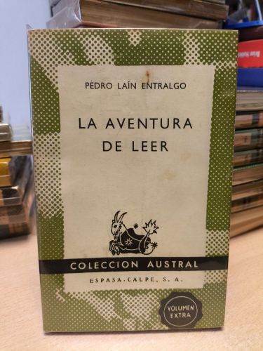 Portada del libro de  PEDRO LAÍN ENTRALGO - LA AVENTURA DE LEER - AUSTRAL 1279