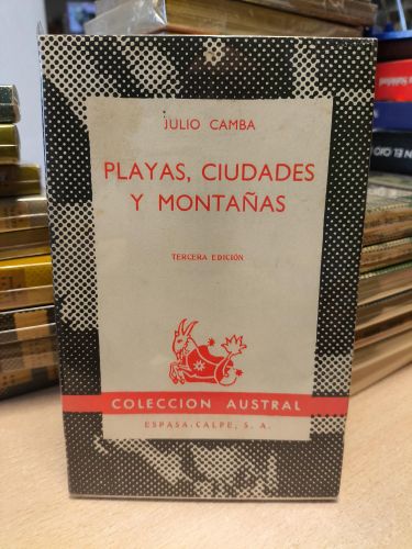 Portada del libro de PLAYAS, CIUDADES Y MONTAÑAS - JULIO CAMBA - AUSTRAL 740