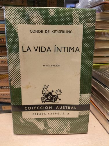 Portada del libro de LA VIDA INTIMA - CONDE DE KEYSERLING - AUSTRAL 92