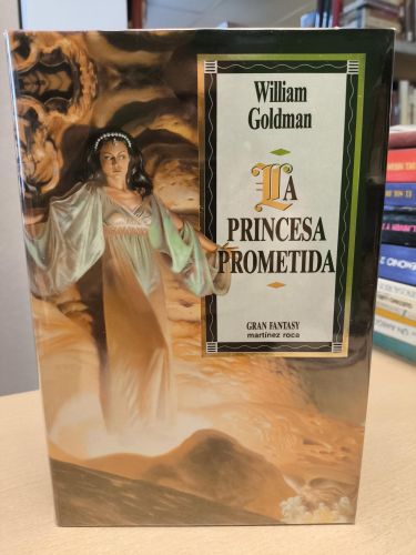 Portada del libro de WILLIAM GOLDMAN - LA PRINCESA PROMETIDA - MARTINEZ ROCA GRAN FANTASY - TAPA DURA