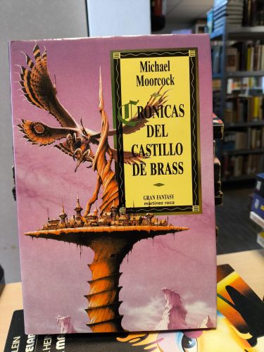 Portada del libro de CRONICAS DEL CASTILLO DE BRASS - MICHAEL MOORCOCK - MARTINEZ ROCA GRAN FANTASY 1992