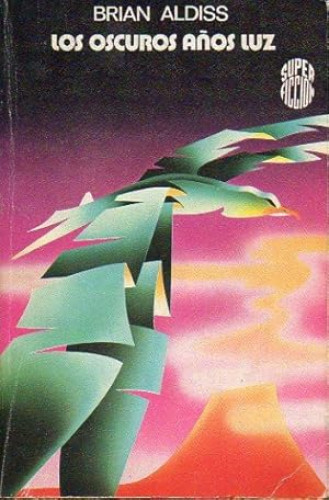 Portada del libro de LOS OSCUROS AÑOS LUZ - BRIAN ALDISS - MARTINEZ ROCA 1978 SUPER FICCION 33 