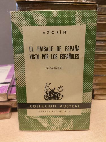 Portada del libro de AZORIN - EL PAISAJE DE ESPAÑA VISTO POR LOS ESPAÑOLES - Austral 164