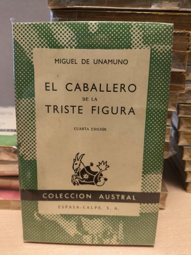 Portada del libro de MIGUEL DE UNAMUNO - EL CABALLERO DE LA TRISTE FIGURA  - Austral 417