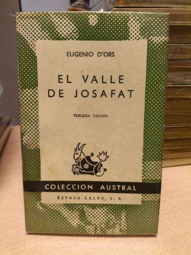 Portada del libro de EUGENIO D´ORS - EL VALLE DE JOSAFAT - Austral 465