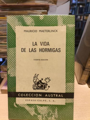 Portada del libro de MAURICIO MAETERLINCK - LA VIDA DE LAS HORMIGAS - Austral 557