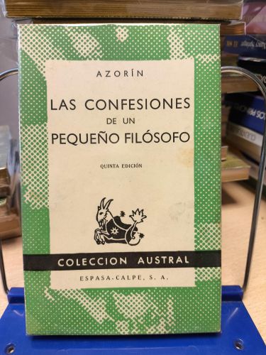 Portada del libro de AZORIN - LAS CONFESIONES DE UN PEQUEÑO FILOSOFO - Austral 491