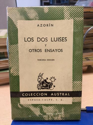 Portada del libro de AZORIN - LOS DOS LUISES Y OTROS ENSAYOS - Austral 420