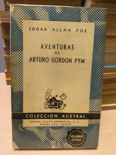Portada del libro de EDGAR ALLAN POE - AVENTURAS DE ARTURO GORDON PYM -  Austral 735