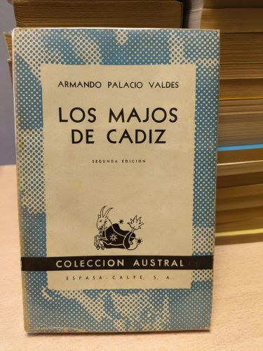Portada del libro de ARMANDO PALACIO VALDES - LOS MAJOS DE CADIZ - Austral 155