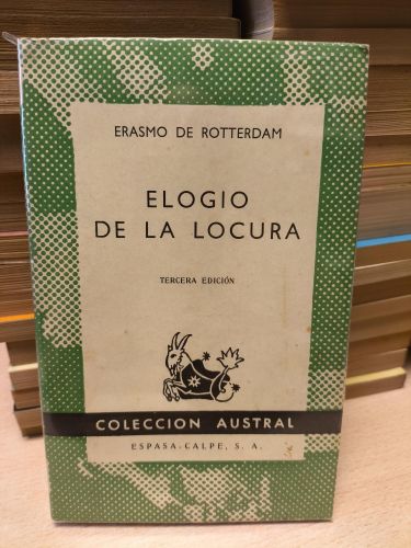 Portada del libro de ERASMO DE ROTTERDAM - ELOGIO DE LA LOCURA - Austral 1179