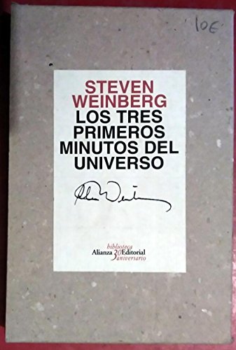 Portada del libro de STEVEN WEINBERG - LOS TRES PRIMEROS MINUTOS DEL UNIVERSO - ALIANZA