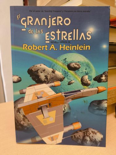 Portada del libro de EL GRANJERO DE LAS ESTRELLAS - ROBERT A HEINLEIN - LA FACTORIA DE IDEAS