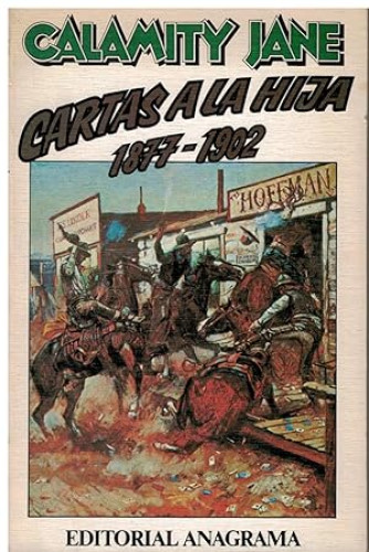 Portada del libro de calamity jane  - cartas a la hija 1877 - 1902