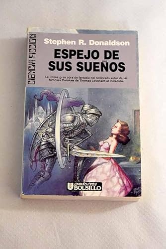 Portada del libro de ESPEJO DE SUS SUEÑOS - STEPHEN R. DONALDSON - LA NECESIDAD DE MORDANT 1