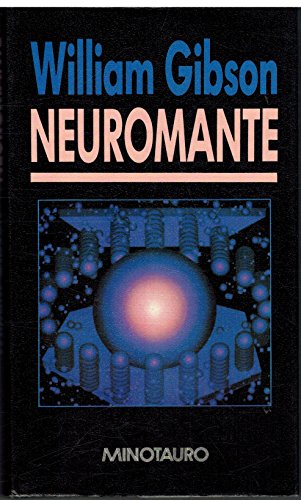 Portada del libro de WILLIAM GIBSON - NEUROMANTE - MINOTAURO PRIMERA EDICIÓN 1989 TAPA DURA, SOBRECUBIERTA