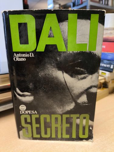 Portada del libro de DALI SECRETO - ANTONIO D. OLANO - DOPESA 1975.