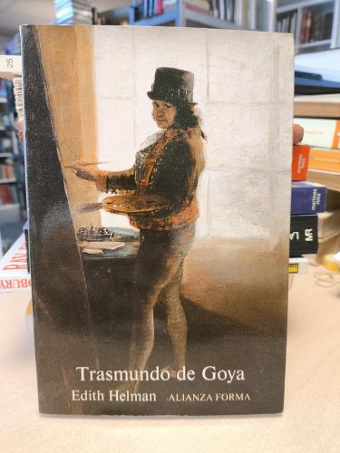 Portada del libro de TRANSMUNDO DE GOYA - EDITH HELMAN - ALIANZA PRIMERA EDICION 1983.