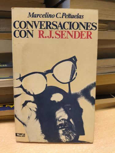 Portada del libro de CONVERSACIONES CON R.J. SENDER - MARCELINO C. PEÑUELAS