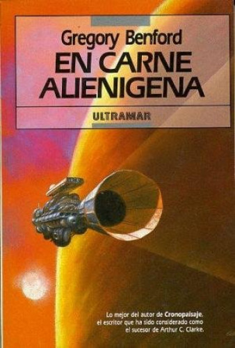 Portada del libro de EN CARNE ALIENIGENA - GREGORY BENFORD - ULTRAMAR