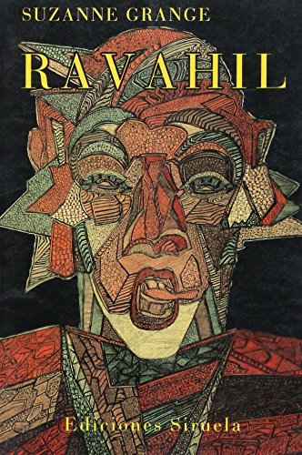 Portada del libro de SUZANNE GRANGE - RAVAHIL - SIRUELA
