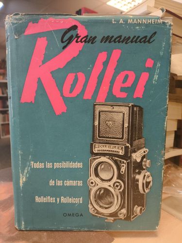 Portada del libro de GRAN MANUAL ROLLEI - L.A. Mannheim - Ed. Omega  1960