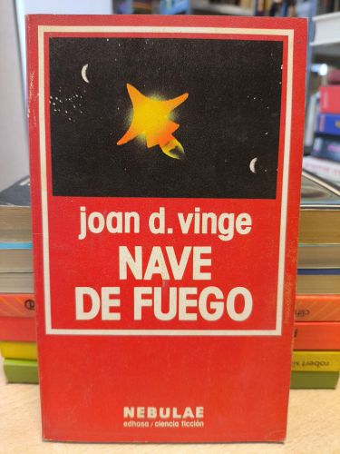 Portada del libro de NAVE DE FUEGO - JOAN D. VINGE - EDHASA NEBULAE 