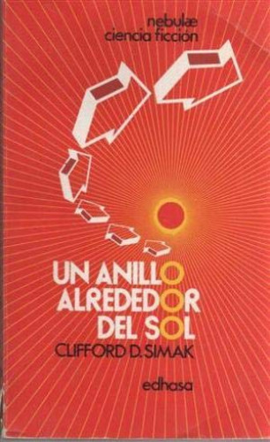 Portada del libro de EDHASA NEBULAE - UN ANILLO ALREDEDOR DEL SOL - CLIFFORD D. SIMAK